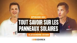Deux hommes sont assis face à face avec au centre une banderole "Tout savoir sur les panneaux solaires avec Alexandre Avian" et "Episode 002". Les logos d'EDIrex, de Terasolar et du podcast La Voix du Bâtiment sont visibles.